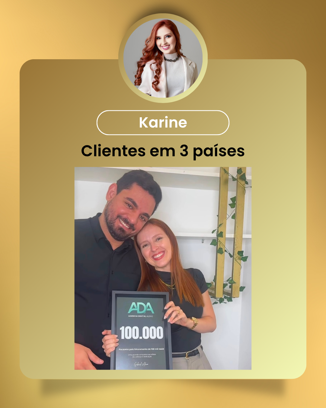 Depoimento de Karine: clientes em 3 países